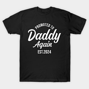 Dad Again 2024, Promoted to Daddy Again 2024 T-Shirt